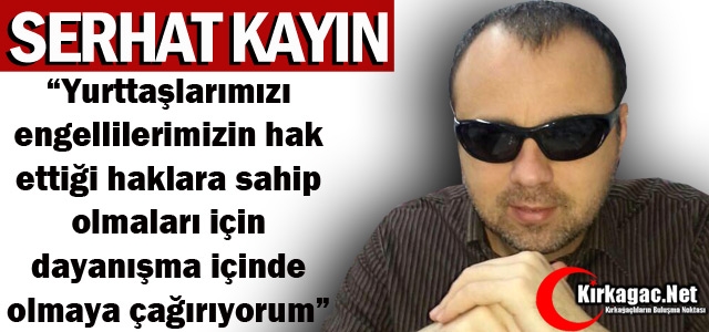 KAYIN “SONUNA KADAR MÜCADELE EDECEĞİZ“