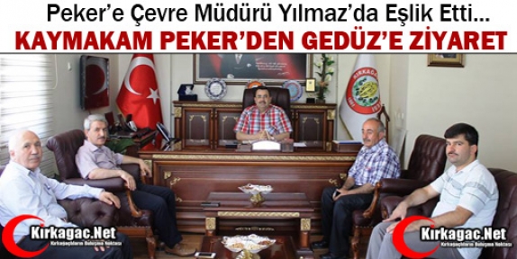 KAYMAKAM PEKER’DEN GEDÜZ’E ZİYARET