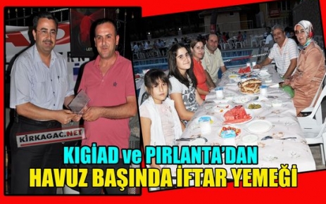 KIGİAD ve PIRLANTA’DAN İFTAR YEMEĞİ