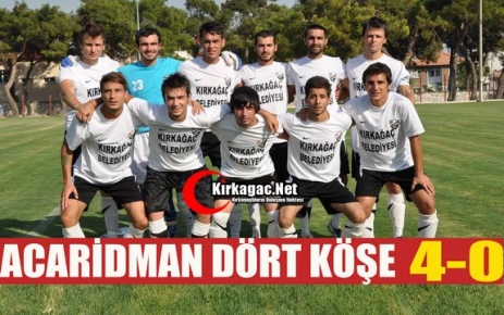 KIRKAĞAÇ ACARİDMAN DÖRT KÖŞE 4-0