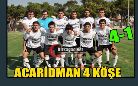 KIRKAĞAÇ ACARİDMAN DÖRT KÖŞE 4-1