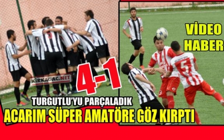 KIRKAĞAÇ ACAR,SÜPER AMATÖRE GÖZ KIRPTI(VİDEO)