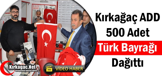 KIRKAĞAÇ ADD TÜRK BAYRAĞI DAĞITTI(VİDEO)