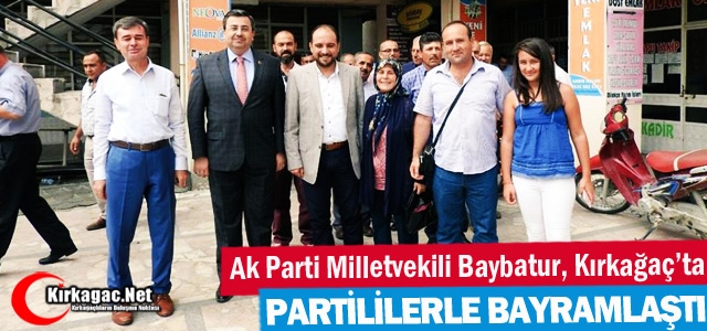 KIRKAĞAÇ AK PARTİ'DE BAYBATUR'LU BAYRAMLAŞMA