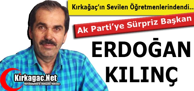 KIRKAĞAÇ AK PARTİ'YE SÜRPRİZ BAŞKAN