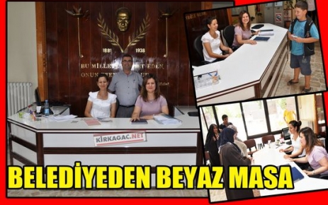 KIRKAĞAÇ BELEDİYESİNDEN BEYAZ MASA