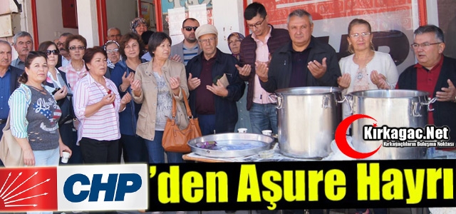 KIRKAĞAÇ CHP'DEN AŞURE HAYRI