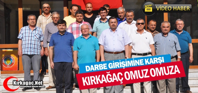 KIRKAĞAÇ DARBEYE KARŞI TEK YÜREK OLDU(VİDEO)