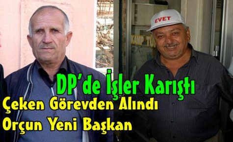 KIRKAĞAÇ DP'DE İŞLER KARIŞTI