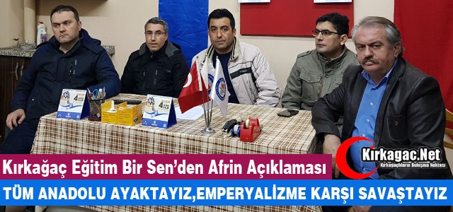 KIRKAĞAÇ EĞİTİM BİR SEN’DEN AFRİN AÇIKLAMASI 