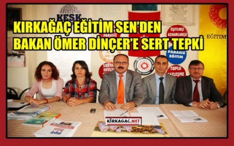 KIRKAĞAÇ EĞİTİM SEN’DEN MİLLİ EĞİTİM BAKANINA TEPKİ