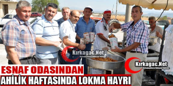 KIRKAĞAÇ ESNAF ODASINDAN LOKMA HAYRI