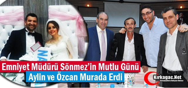 KIRKAĞAÇ İLÇE EMNİYET MÜDÜRÜ SÖNMEZ'İN MUTLU GÜNÜ