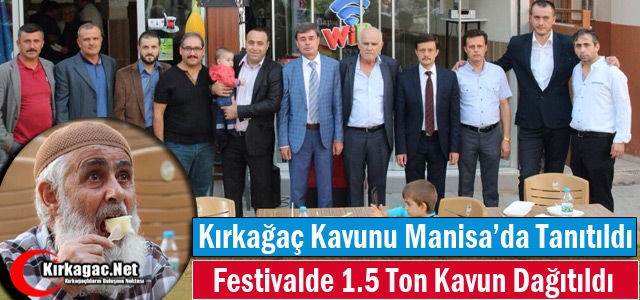 KIRKAĞAÇ KAVUNU MANİSA'DA TANITILDI