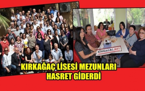 KIRKAĞAÇ LİSESİ MEZUNLARI HASRET GİDERDİ(VİDEO)