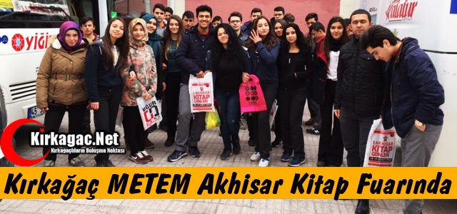 KIRKAĞAÇ METEM'Lİ ÖĞRENCİLER AKHİSAR KİTAP FUARINDA