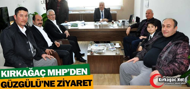 KIRKAĞAÇ MHP’DEN GÜZGÜLÜ’NE ZİYARET