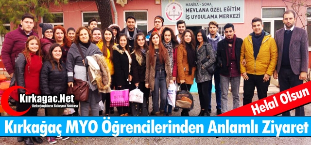 KIRKAĞAÇ MYO ÖĞRENCİLERİNDEN ANLAMLI ZİYARET