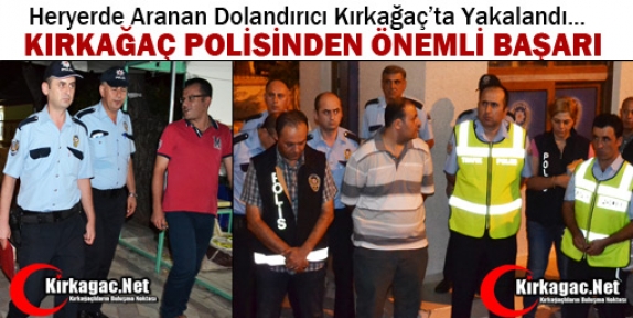 KIRKAĞAÇ POLİSİNDEN ÖNEMLİ BAŞARI 