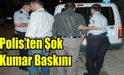 KIRKAĞAÇ POLİS'İNDEN ŞOK KUMAR BASKINI