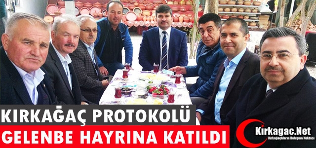 KIRKAĞAÇ PROTOKOLÜ GELENBE HAYRINA KATILDI