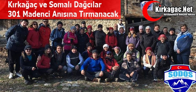 KIRKAĞAÇ ve SOMALI DAĞCILAR MADENCİLERİ UNUTMADI