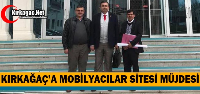 KIRKAĞAÇ'A MOBİLYACILAR SİTESİ MÜJDESİ