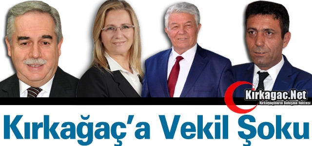 KIRKAĞAÇ’A “VEKİL” ŞOKU