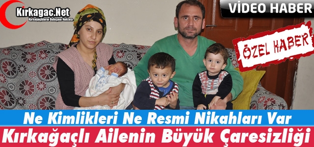 KIRKAĞAÇLI AİLENİN BÜYÜK ÇİLESİ(ÖZEL HABER)