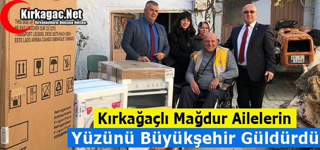 KIRKAĞAÇLI MAĞDUR AİLELERİN YÜZÜ GÜLDÜ