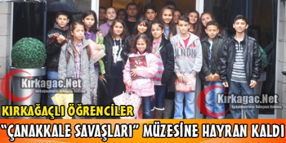 KIRKAĞAÇLI ÖĞRENCİLER PANAROMİK MÜZEYE HAYRAN KALDILAR