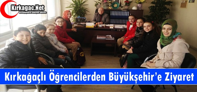 KIRKAĞAÇLI ÖĞRENCİLERDEN BÜYÜKŞEHİR'E ZİYARET