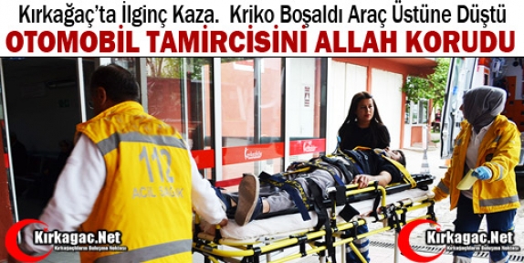 KIRKAĞAÇ’LI OTO TAMİRCİSİNİ ALLAH KORUDU