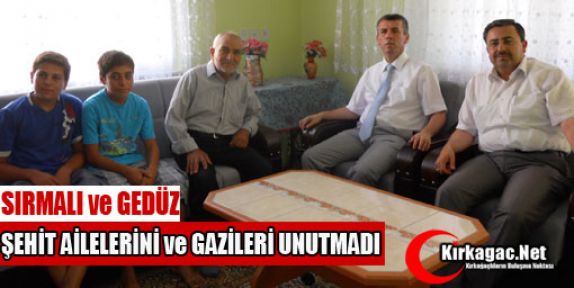 KIRKAĞAÇLI ŞEHİT AİLELERİ VE GAZİLER UNUTULMADI