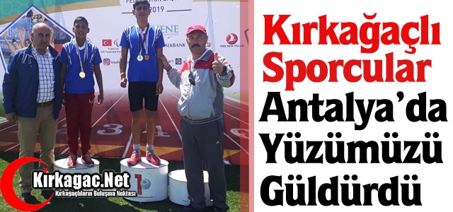 KIRKAĞAÇLI SPORCULAR YÜZÜMÜZÜ GÜLDÜRDÜ