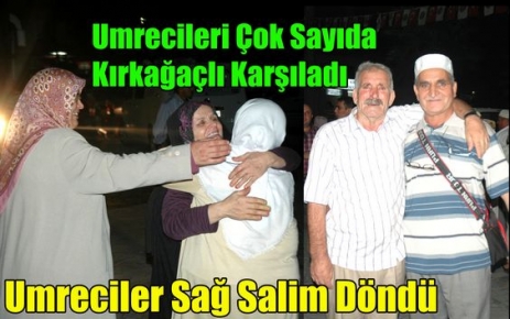 Kırkağaçlı Umreciler Döndü