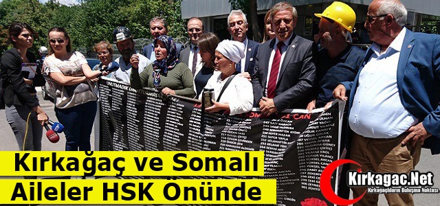 KIRKAĞAÇLI ve SOMALI AİLELER HSK ÖNÜNDE