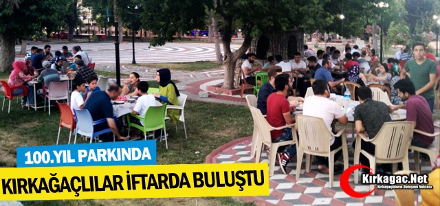 KIRKAĞAÇLILAR “İFTAR” YEMEĞİNDE BULUŞTU