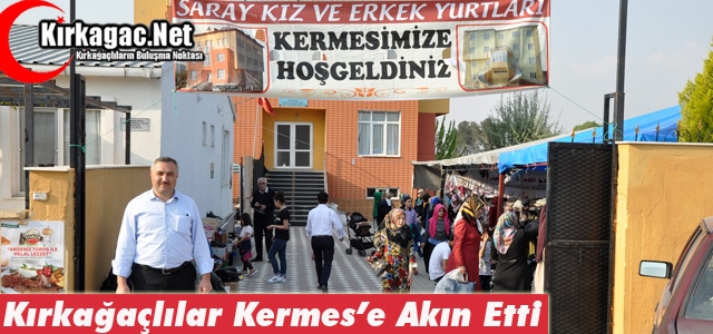 KIRKAĞAÇLILAR KERMESE AKIN ETTİ