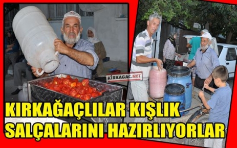 KIRKAĞAÇLILAR KIŞLIK SALÇALARINI HAZIRLIYOR