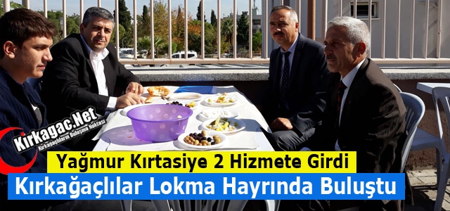 KIRKAĞAÇLILAR LOKMA HAYRINDA BULUŞTU