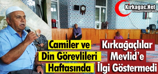 KIRKAĞAÇLILAR MEVLİD'E İLGİ GÖSTERMEDİ