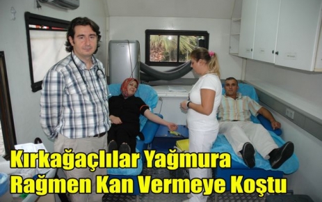 Kırkağaçlılar Yağmura Rağmen Kan Vermeye Koştu