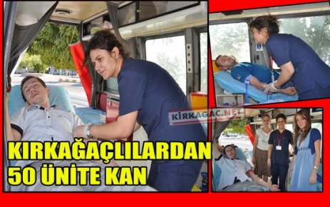 KIRKAĞAÇLILARDAN 50 ÜNİTE KAN BAĞIŞI