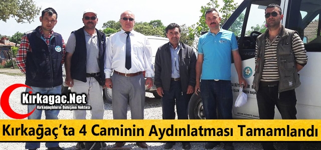 KIRKAĞAÇ'TA 4 CAMİNİN AYDINLATMASI TAMAMLANDI