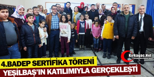 KIRKAĞAÇ'TA 4.BADEP SERTİFİKA TÖRENİ YAPILDI