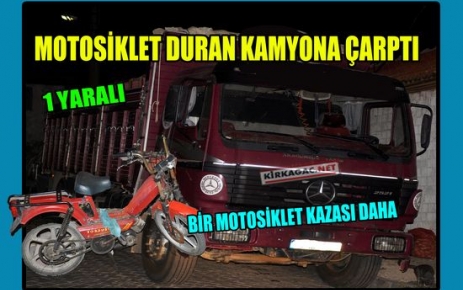 KIRKAĞAÇ’TA BİR MOTOSİKLET KAZASI DAHA