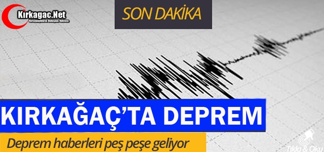 KIRKAĞAÇ'TA DEPREMLER DEVAM EDİYOR