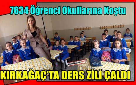 KIRKAĞAÇ’TA DERS ZİLİ ÇALDI