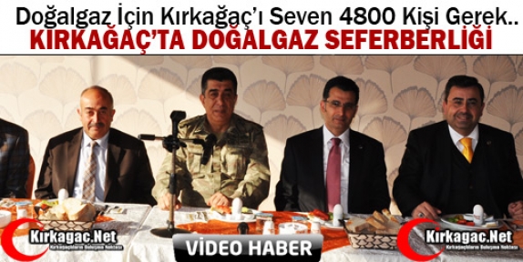 KIRKAĞAÇ’TA DOĞALGAZ HEYECANI(VİDEO)